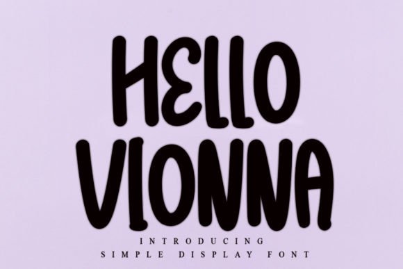Discover Hello Vionna: The Elegant Display Font for Modern Design